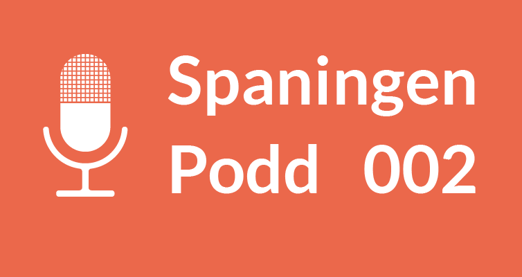 Spaningen 002 – en utflykt till Tyskland, Norge och Finland