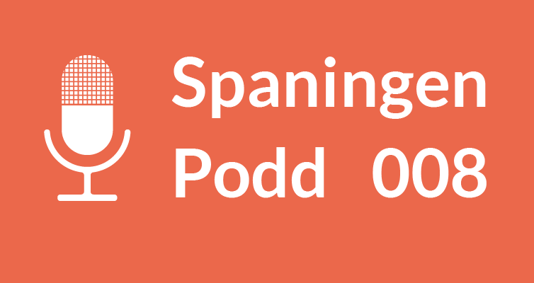 Spaningen Podd 008 – Skolans och samhällets digitalisering